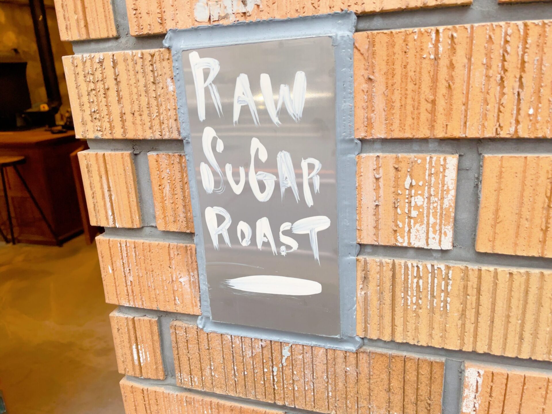 Raw Sugar Roast（ローシュガーロースト）の看板